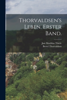 Paperback Thorvaldsen's Leben. Erster Band. [German] Book