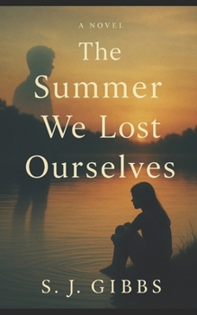 The Summer We Lost Ourselves