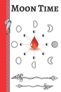 Paperback Moon Time: Monthly Phases Build Your Own Menstruation Dot Grid Journal for Woman and Girls Book