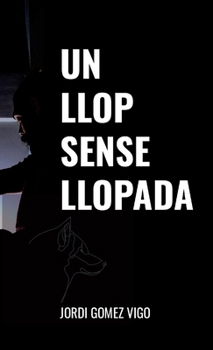 Paperback Un llop sense llopada [Catalan] Book