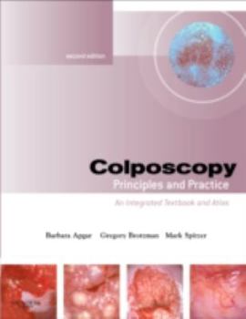 Hardcover Colposcopy: Principles and Practice; An Integrated Textbook and Atlas [With Dvdrom] Book