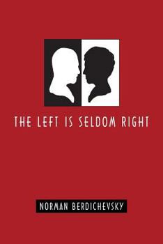 Paperback The Left Is Seldom Right Book