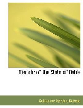 Paperback Memoir of the State of Bahia Book