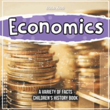 Paperback Economics How It Works And What It Is Children's History Book