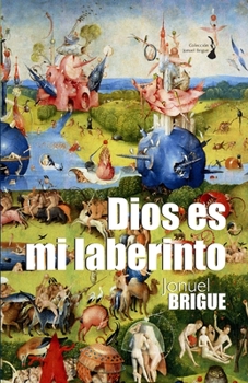 Paperback Dios es mi laberinto [Spanish] Book