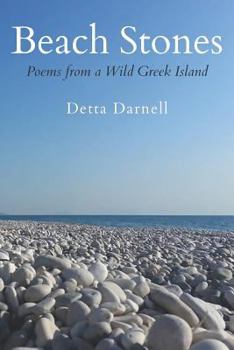Paperback Beach Stones: Poems from a Wild Greek Island Book