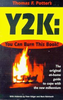 Paperback Y2K: You Can Burn This Book!: The Original At-Home Guide to Cope with the New Millennium Book