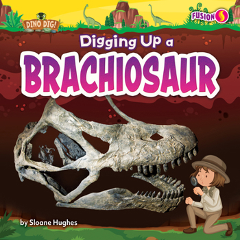 Digging Up a Brachiosaur