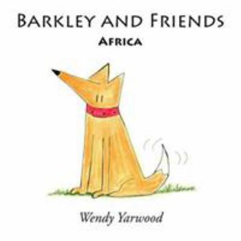 Paperback Barkley and Friends: Africa Book