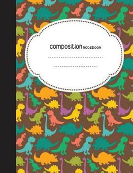 Paperback Composition Notebook: 8.5 x 11, 110 pages: Cute Dinosaur: (Notebooks) Book