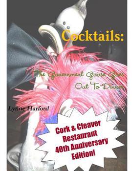 Paperback Cocktails: The Government Goose Goes Out To Dinner Book