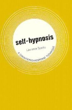 Paperback Self-Hypnosis: A Conditioned-Response Technique Book