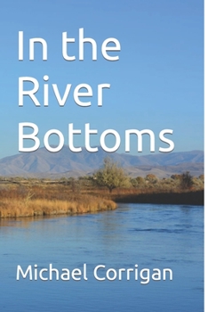 Paperback In the River Bottoms Book