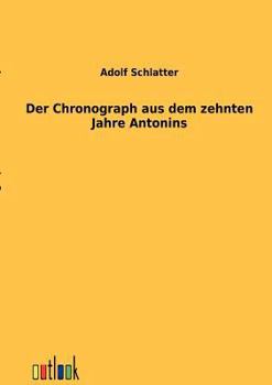 Paperback Der Chronograph aus dem zehnten Jahre Antonins [German] Book