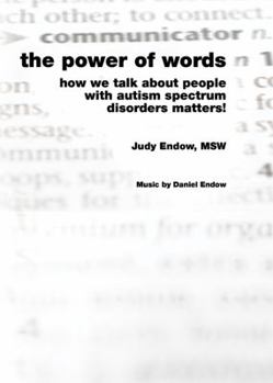 DVD Audio The Power of Words: How We Talk about People with Autism Spectrum Disorders Matters! Book