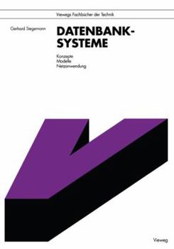 Paperback Datenbanksysteme: Konzepte, Modelle, Netzanwendung [German] Book