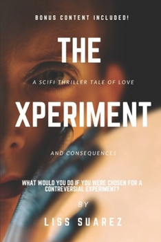 Paperback The Experiment: What would you do if you were chosen for a controversial experiment? Book