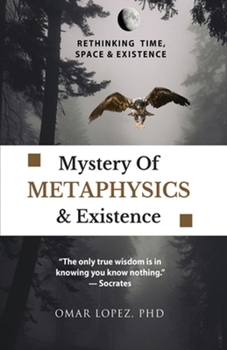 Paperback Mystery of Metaphysics & Existence Book