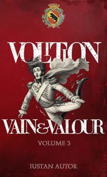 Paperback Vain & Valour: Volume 3 - Volition Book