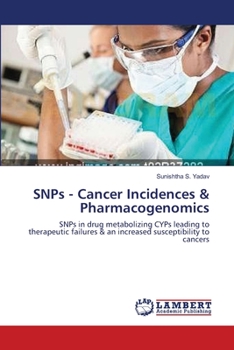 Paperback SNPs - Cancer Incidences & Pharmacogenomics Book
