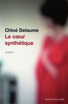 Paperback Le Coeur synthétique [French] Book
