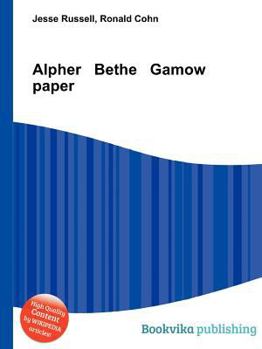 Paperback Alpher Bethe Gamow Paper Book