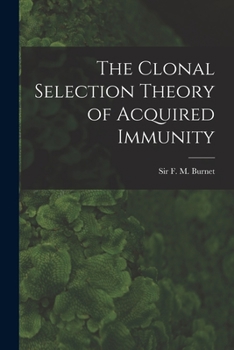 Paperback The Clonal Selection Theory of Acquired Immunity Book