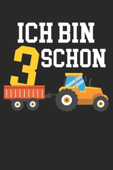 Paperback Ich Bin Schon 3: Notizbuch/Tagebuch/Organizer/120 Linierte Seiten/ 6x9 Zoll [German] Book
