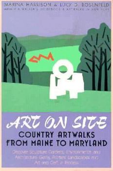 Paperback Art on Site: Country Artwalks from Maine to Maryland Book