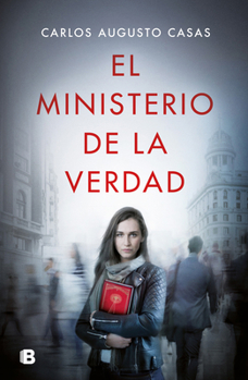 Hardcover El Ministerio de la Verdad / The Ministry of Truth [Spanish] Book