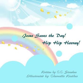 Paperback Jesus Saves the Day. Hip Hip, Hooray! Book
