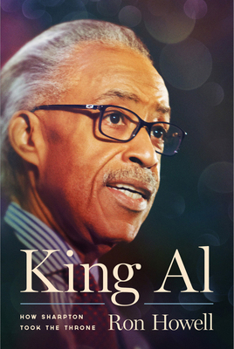 Hardcover King Al: How Sharpton Took the Throne Book