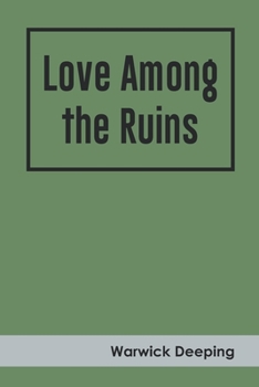 Paperback Love Among the Ruins Book