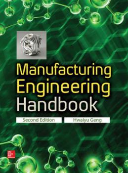 Hardcover Manufacturing Engineering Handbook, Second Edition Book
