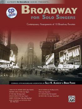 Paperback Broadway for Solo Singers: Contemporary Arrangements of 10 Broadway Favorites, Book & Enhanced CD Book
