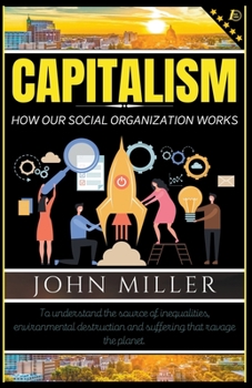 Paperback Capitalism: How our Social Organization Works Book