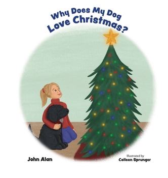 Hardcover Why Does My Dog Love Christmas? Book