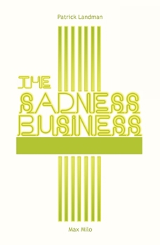 Paperback The Sadness Business Book