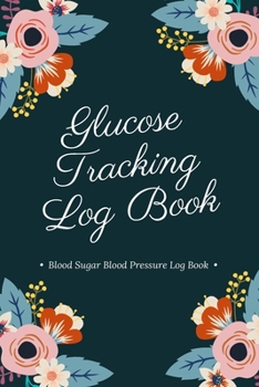 Glucose Tracking Log Book: V.17 Blood Sugar Blood Pressure Log Book 54 Weeks with Monthly Review Monitor Your Health (1 Year) | 6 x 9 Inches (Gift) (D.J. Blood Sugar)