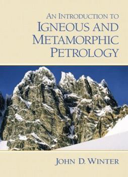 Hardcover An Introduction to Igneous and Metamorphic Petrology Book