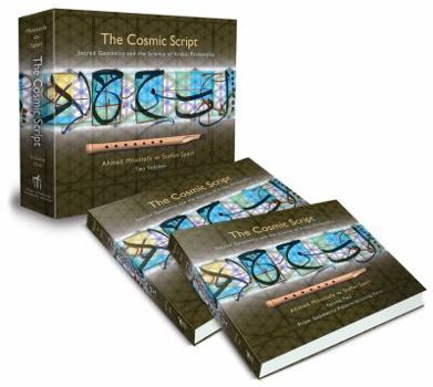 Hardcover The Cosmic Script: Sacred Geometry and the Science of Arabic Penmanship Book