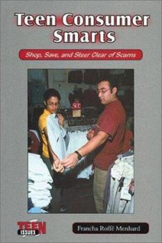 Library Binding Teen Consumer Smarts: Shop, Save, and Steer Clear of Scams Book