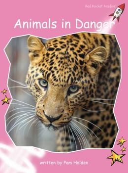 Animals in Danger - Book  of the Red Rocket Readers
