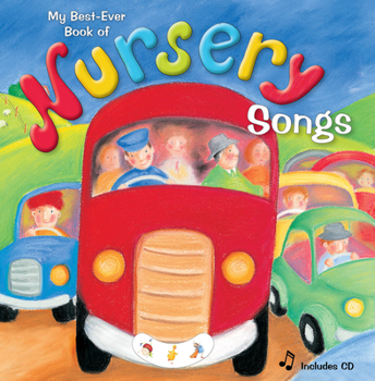 Hardcover My Best Ever Book of Nursery Songs: With CD [With CD (Audio)] Book