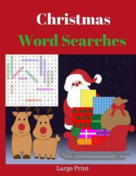 Christmas Word Searches Large Print: Word Game Christmas Holidays 25 Puzzles Games For Adults & Kids