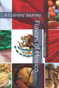 Paperback Flavors of Mexico: A Culinary Journey Book