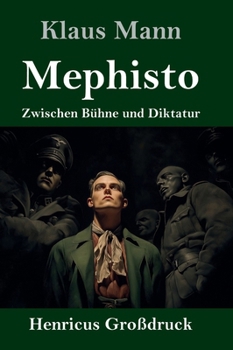 Hardcover Mephisto (Großdruck): Zwischen Bühne und Diktatur [German] Book