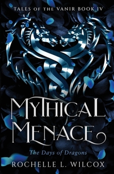 Mythical Menace: A Dragon Rider Fantasy Romance (Tales of the Vanir)