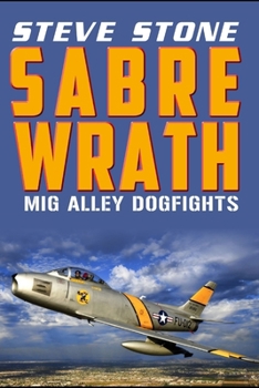 Paperback Sabre Wrath: MiG Alley Dogfights Book