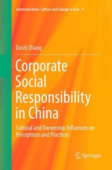 Paperback Corporate Social Responsibility in China: Cultural and Ownership Influences on Perceptions and Practices Book